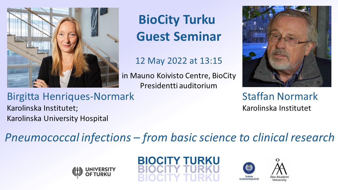 BioCity Turku Guest Seminar: Prof. Normark and Prof. Henriques-Normark