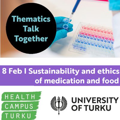 Thematics Talk Together: Sustainability and ethics of medication and food